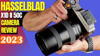 HASSELBLAD X1D II 50C REVIEW 2023 STILL A BEAUTIFUL CAMERA TO USE [upl. by Ferreby]