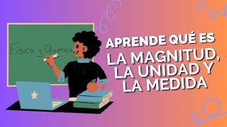 Magnitudes unidades y medidas  APRENDE FÁCIL ¿Qué son ¿En qué se diferencian [upl. by Ttereve50]