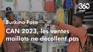 Le Burkina à la CAN 2023 la vente des maillots des Etalons commence par petites touches [upl. by Zwart]