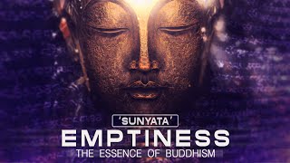 Buddhism Emptiness Sunyata  The Essence of Buddhism [upl. by Eira]