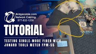 Single Mode Fiber Network Data Testing w Jonard Tools Meter Training How to Guide  BridgeCablecom [upl. by Aibsel]