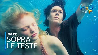 H2O Just Add Water S2E11  Sopra le teste [upl. by Weinberg]