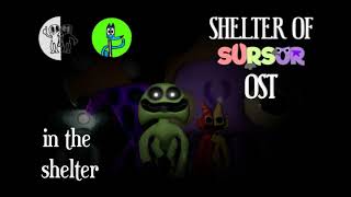 Shelter of sursur 5  OST in the shelter [upl. by Ennovehc]