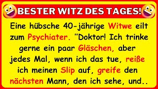 🤣 BESTER WITZ DES TAGES Eine hübsche 40jährige Witwe eilt zum Psychiater [upl. by Wynny]