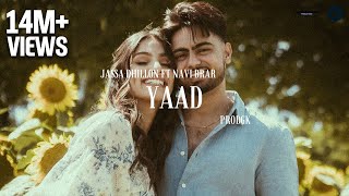 Yaad Official Video Jassa Dhillon x prodgk  New Punjabi Song 2022  Latest Song 2022  Navi Brar [upl. by Margret]