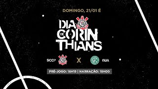 DIA DE CORINTHIANS  Corinthians x Guarani  Campeonato Paulista 2024 PRÉJOGO  AO VIVO [upl. by Nilkoorb236]