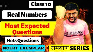 Real Numbers Class 10 I Rambaan Series I Real Numbers Important Questions I Ashish Sir [upl. by Yoong]