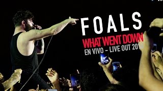 Foals  What Went Down  Live Out 2016 [upl. by Allemrac]