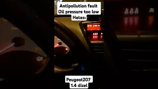 Antipollution fault ve oil pressure too low hatasi amp peugeot207 2009 dizel hatayi yasayanlar yoruma [upl. by Nanor]