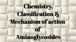 Aminoglycosides 1 [upl. by Boswell]