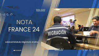 Nota de France 24 sobre el Estatuto Migratorio Andino [upl. by Ailema]