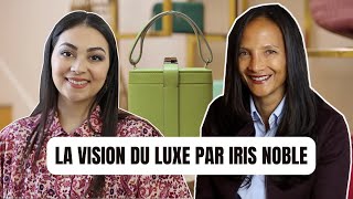 COMMENT CRÉER UNE MARQUE DE MAROQUINERIE DE LUXE INTERVIEW IRIS NOBLE [upl. by Haas434]