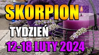 ♏️SKORPION TAROT TYGODNIOWY 1218 LUTY 2024♏️ [upl. by Hannover43]