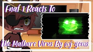 Fnaf 1 Reacts To quotThe Malhare Virusquot By jgems  Gacha Club  Reaction [upl. by Ardnayek]