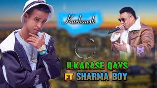 ILKACASE QAYS FT SHARMA BOY HEES CUSUB KARBAASH 2024 [upl. by Dorothee365]