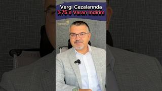 Vergi cezalarında yüzde 75 indirim mümkün vergicezası vergiindirimivergiaffı [upl. by Isola]