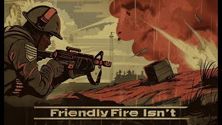 Friendly Fire Isnt  Sea Shanties to Dive to [upl. by Favata]