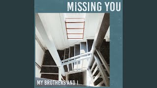 Missing You [upl. by Assyl]