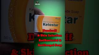 Ketostar Soap Review Ketoconazole cetrimide drug combination soap for dandruff amp skin Infection drx [upl. by Areis196]