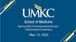 2022 Achievement Ceremony and Commencement  May 13 2022 [upl. by Onin]