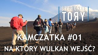 KAMCZATKA 🗻01 Na który wulkan wejść [upl. by Lynus]