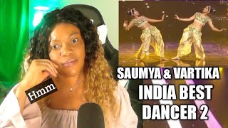 First Time Hearing Saumya and Vartika Dance Performance  India Best Dancer 2  Reaction [upl. by Fasto924]