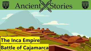 The Battle of Cajamarca [upl. by Enaej]