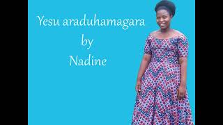 ARADUHAMAGARAAIME FRANKMPAGAZE KUMANGANUBWO BITAMEZE NEZA COVER BY NADINE [upl. by Dulcy]