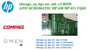 chicagocphpc mvmbv2 BIOS AND SCHEMATIC HP 630 HP 431 CQ43 [upl. by Rafael]