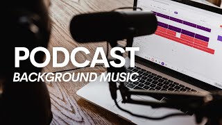 No Copyright Music Background 1 Hour for Podcast [upl. by Nirtak]