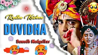 Radhe Krishna DUBIDHA SONG  Sumedh Mudgalkar  Dubidha Song âˆšðŸ’¯  Dubidha rap song âˆšðŸ’¯ [upl. by Lednyc]