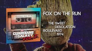 Fox On The Run  The Sweet Guardians of the Galaxy Vol 2 Official Soundtrack [upl. by Gainor]