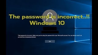 That Password Is Incorrect Make Sure Youre Using The Password For Your Microsoft Account [upl. by Nnybor20]