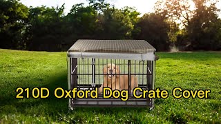 210D Oxford Dog Crate Cover 1466 [upl. by Dyane547]