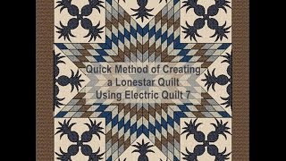 Drafting a Quick Lonestar Quilt Using Electric Quilt 7 [upl. by Ahsikin]