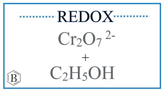 Balance the Redox Reaction C2H5OH  Cr2O7 2 → Cr 3  CO2 [upl. by Cram207]