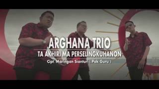 ARGHANA TRIO VOL 6  TA AKHIRIMA PERSELINGKUHANON  ANTI PELAKOR [upl. by Ivad]