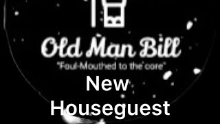 Old Man Bill  S1 E2 New Houseguest [upl. by Cesar]