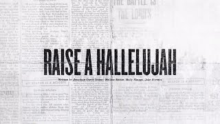 Raise A Hallelujah Official Lyric Video  Bethel Music Jonathan amp Melissa Helser  VICTORY [upl. by Yma]