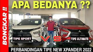 Bongkar  Mitsubishi New Xpander 2022 Perbedaan Tipe Sport VS Ultimate  Exterior amp Interior [upl. by Rimhsak]