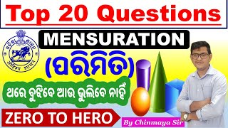 Top 20 Mensuration Questionsପରିମିତି ଉପରେ ଜବରଦସ୍ତ ପ୍ରଶ୍ନ।Math Classes By Chinmaya SirOSSCOSSSCASO [upl. by Novart]