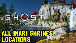 Ghost Of Tsushima All Inari Shrines Locations All 49 Fox Dens [upl. by Ffoeg]