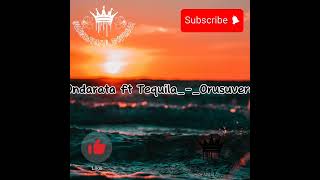 Ondarata ft Tequila Orusuvero [upl. by Nihcas628]