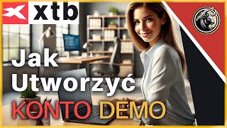 Jak założyć konto DEMO w XTB Krok po Kroku [upl. by Ecnarf328]