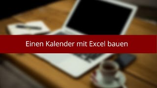 Kalender mit Excel bauen [upl. by Durgy245]