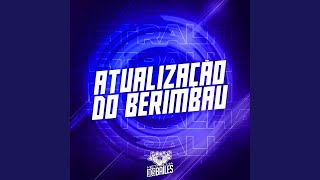 Atualização do Berimbau [upl. by Peyton662]