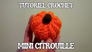 FAIRE UNE MINI CITROUILLE AU CROCHET  Tutoriel pas à pas [upl. by Eenafets]