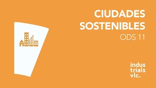 Comprometidos con las ciudades y comunidades sostenibles [upl. by Carlyle]