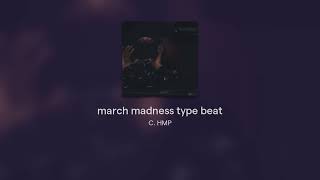 march madness type beat [upl. by Euqinay]