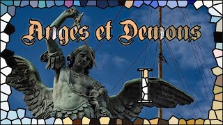 Anges et Démons  I [upl. by Gnauq]